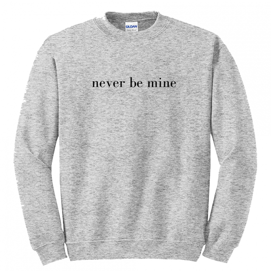 Never Be Mine Sweater